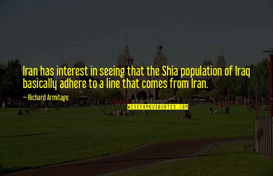 Anahtarlik Quotes By Richard Armitage: Iran has interest in seeing that the Shia