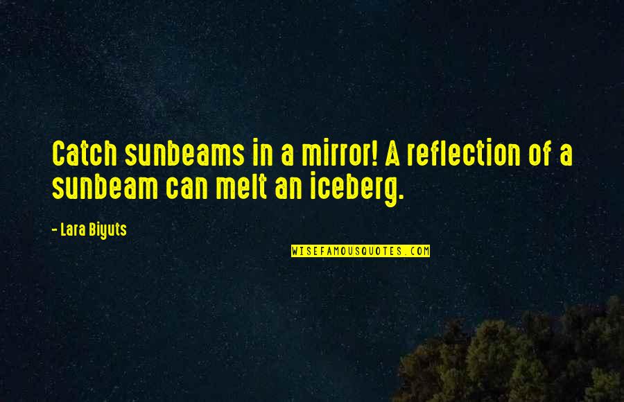 Anak Angkat Quotes By Lara Biyuts: Catch sunbeams in a mirror! A reflection of