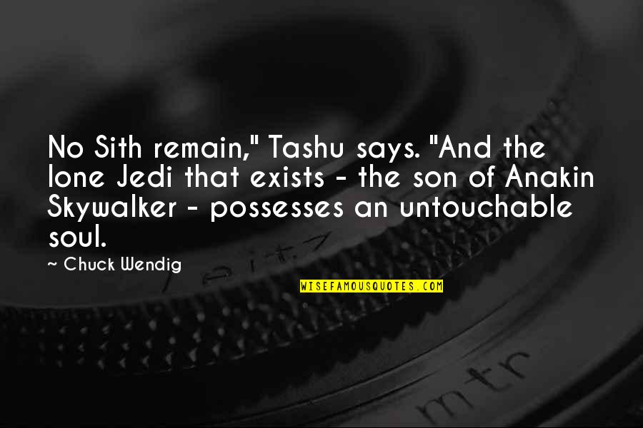 Anakin Quotes By Chuck Wendig: No Sith remain," Tashu says. "And the lone Anakin Quotes By Chuck Wendig: No Sith remain," Tashu says. "And the lone