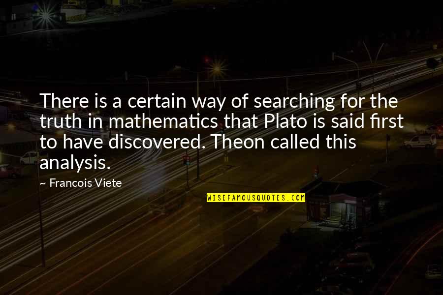 Analysis For Quotes By Francois Viete: There is a certain way of searching for