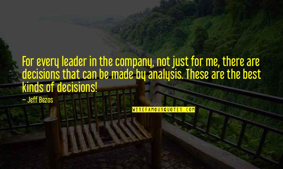 Analysis For Quotes By Jeff Bezos: For every leader in the company, not just