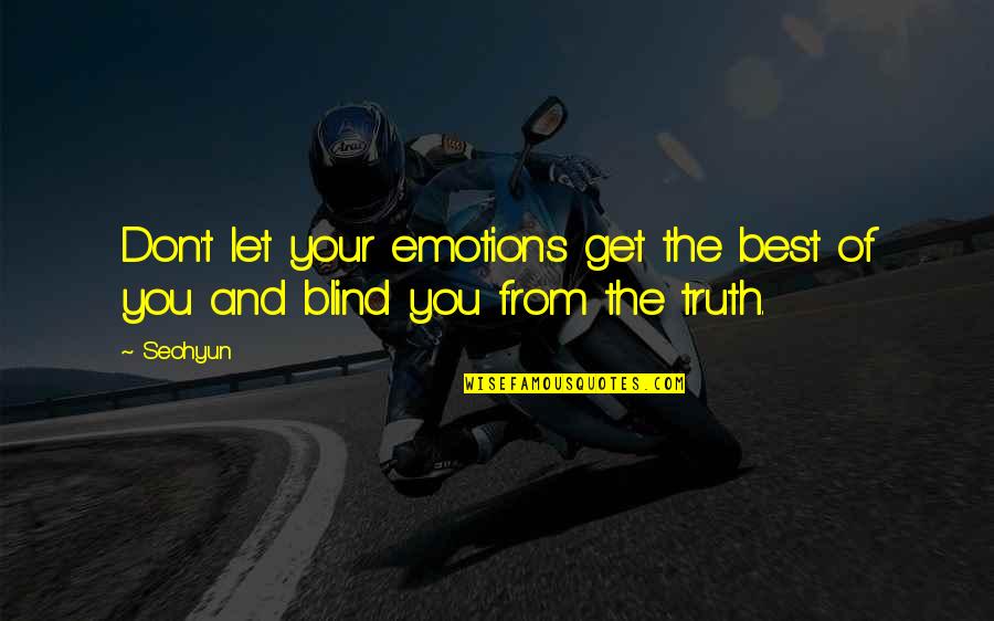 Analyzer Tool Quotes By Seohyun: Don't let your emotions get the best of
