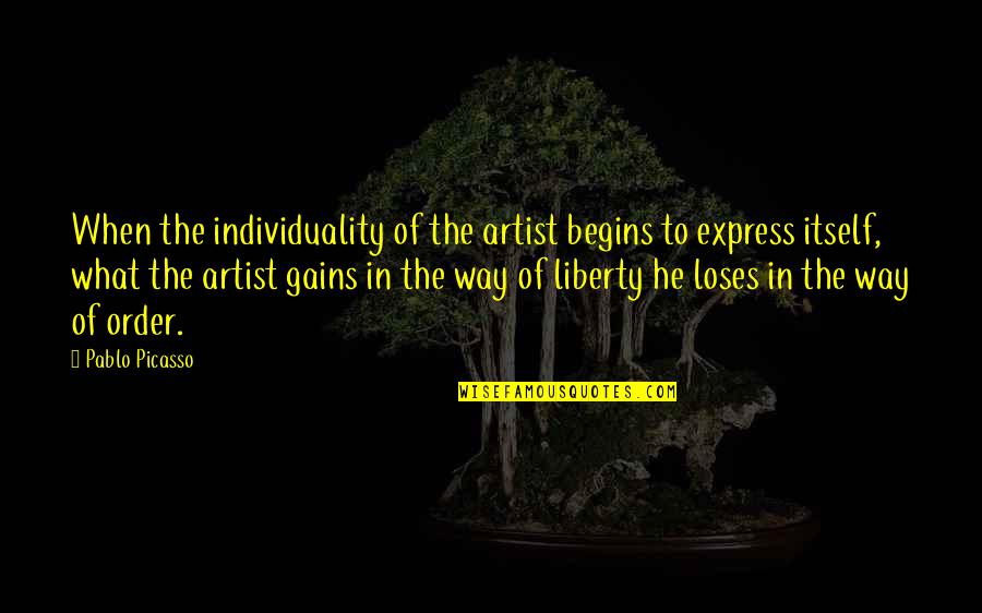 Ananjay Raghuraj Quotes By Pablo Picasso: When the individuality of the artist begins to