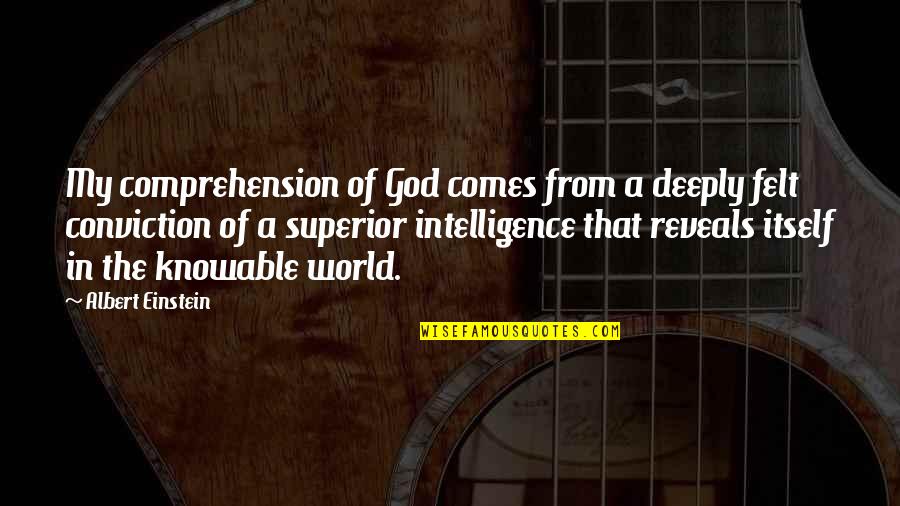 Anapest In Poetry Quotes By Albert Einstein: My comprehension of God comes from a deeply Anapest In Poetry Quotes By Albert Einstein: My comprehension of God comes from a deeply
