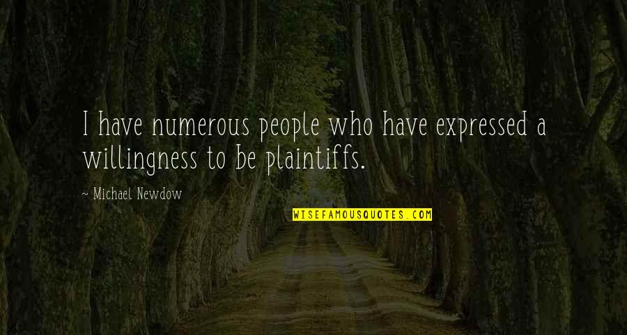 Anarchia Fogalma Quotes By Michael Newdow: I have numerous people who have expressed a