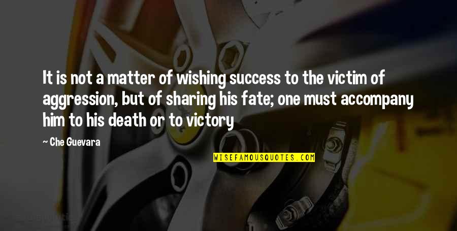 Anarchism1 Quotes By Che Guevara: It is not a matter of wishing success