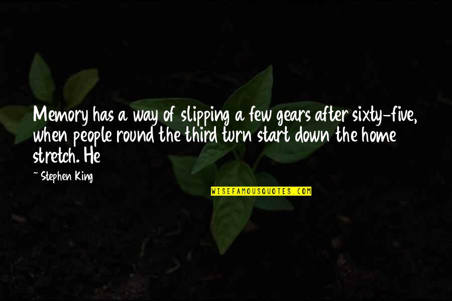 Anarkali Quotes By Stephen King: Memory has a way of slipping a few Anarkali Quotes By Stephen King: Memory has a way of slipping a few