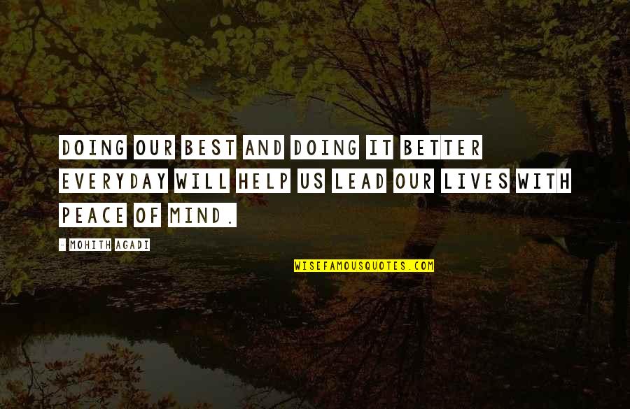 Anastacia Steele Quotes By Mohith Agadi: Doing our best and doing it better everyday Anastacia Steele Quotes By Mohith Agadi: Doing our best and doing it better everyday