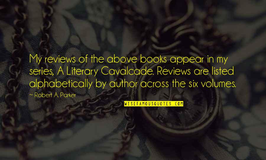 Anatolii Babii Quotes By Robert A. Parker: My reviews of the above books appear in Anatolii Babii Quotes By Robert A. Parker: My reviews of the above books appear in