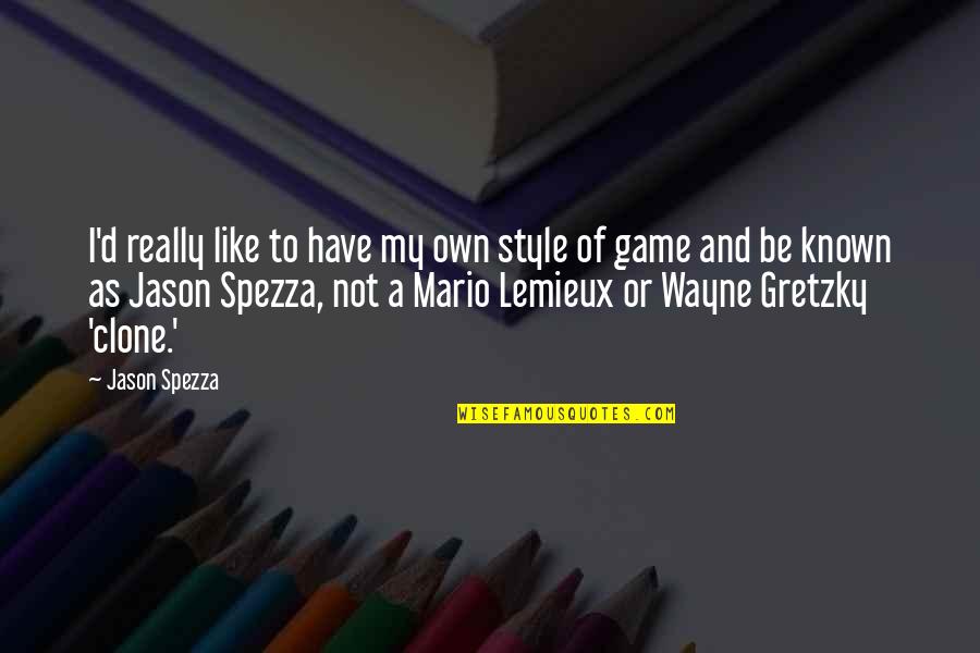 Anatomised Quotes By Jason Spezza: I'd really like to have my own style