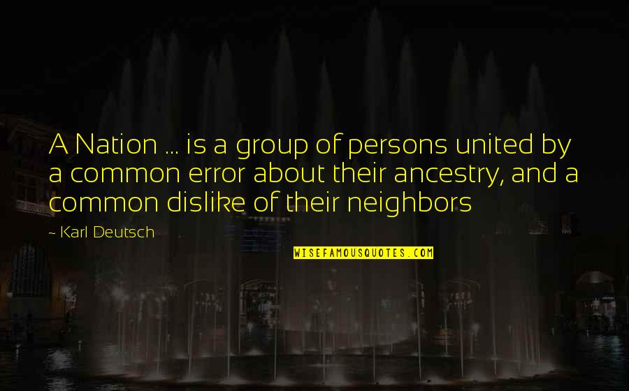 Anbrie Quotes By Karl Deutsch: A Nation ... is a group of persons Anbrie Quotes By Karl Deutsch: A Nation ... is a group of persons