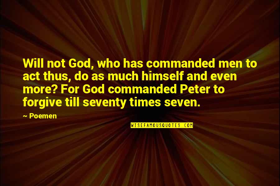 Anchor Baby Quotes By Poemen: Will not God, who has commanded men to