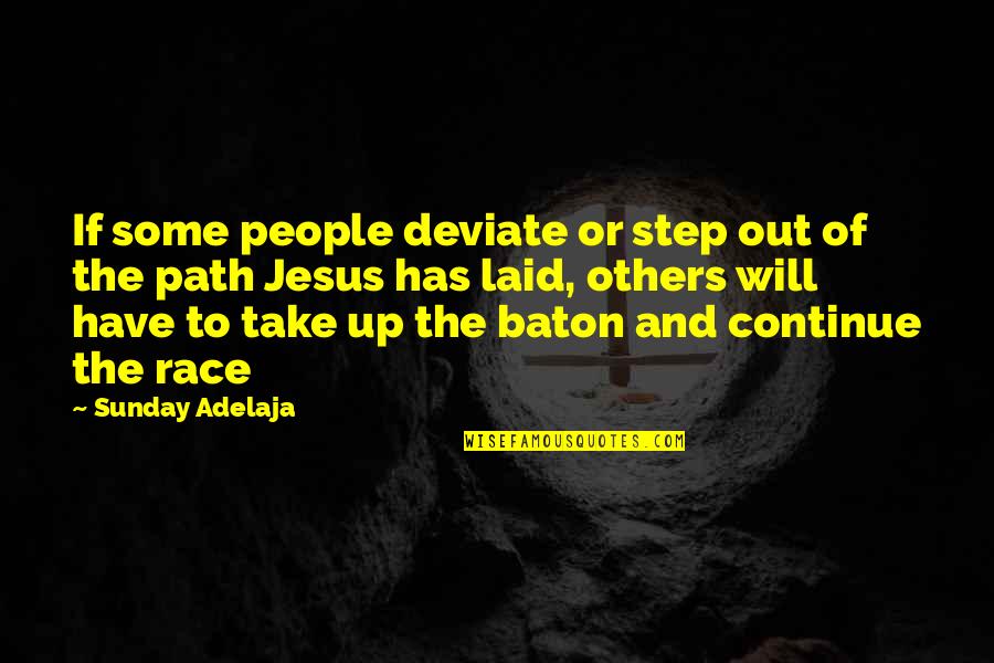 Anchura Caderas Quotes By Sunday Adelaja: If some people deviate or step out of Anchura Caderas Quotes By Sunday Adelaja: If some people deviate or step out of