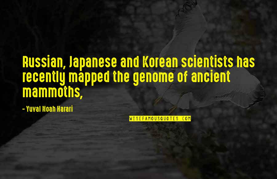 Ancient Japanese Quotes By Yuval Noah Harari: Russian, Japanese and Korean scientists has recently mapped Ancient Japanese Quotes By Yuval Noah Harari: Russian, Japanese and Korean scientists has recently mapped