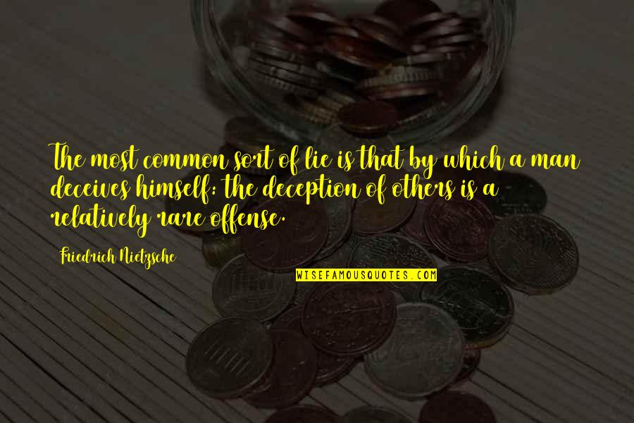 Ancient Pharaoh Quotes By Friedrich Nietzsche: The most common sort of lie is that Ancient Pharaoh Quotes By Friedrich Nietzsche: The most common sort of lie is that