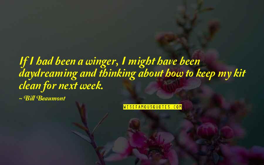 Anclas De Barcos Quotes By Bill Beaumont: If I had been a winger, I might Anclas De Barcos Quotes By Bill Beaumont: If I had been a winger, I might