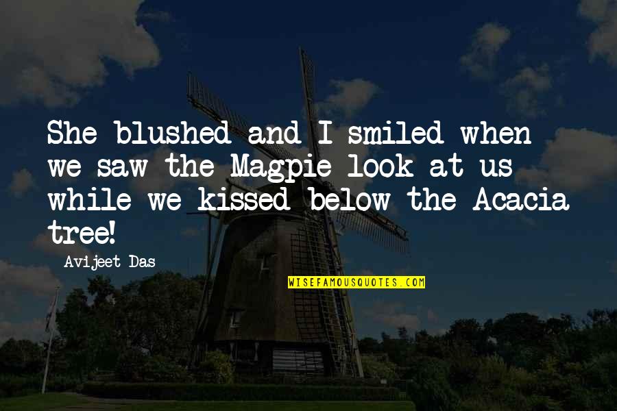 And I Smile Quotes By Avijeet Das: She blushed and I smiled when we saw