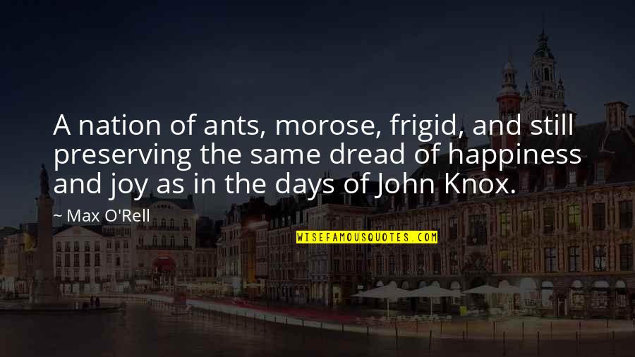 And Nation Quotes By Max O'Rell: A nation of ants, morose, frigid, and still