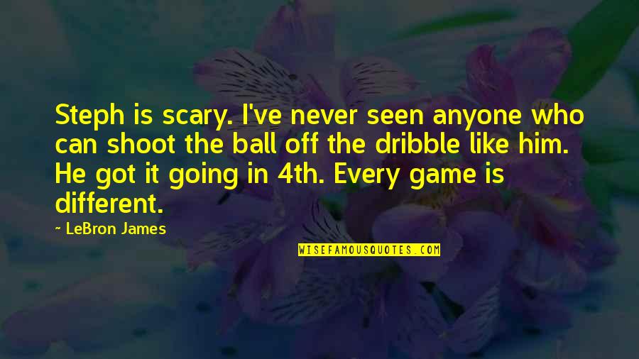 And Puppy Dog Tails Quotes By LeBron James: Steph is scary. I've never seen anyone who And Puppy Dog Tails Quotes By LeBron James: Steph is scary. I've never seen anyone who