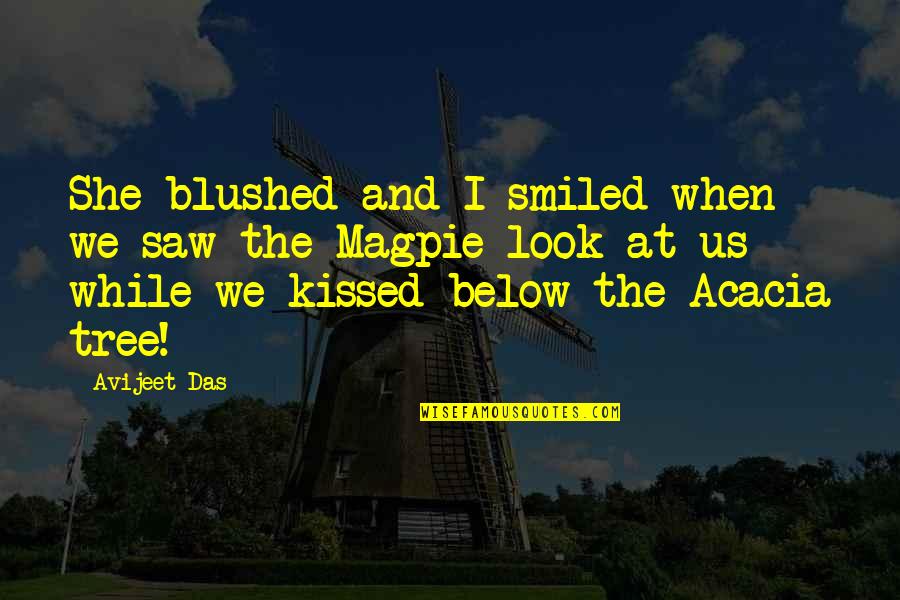 And Then She Smiled Quotes By Avijeet Das: She blushed and I smiled when we saw