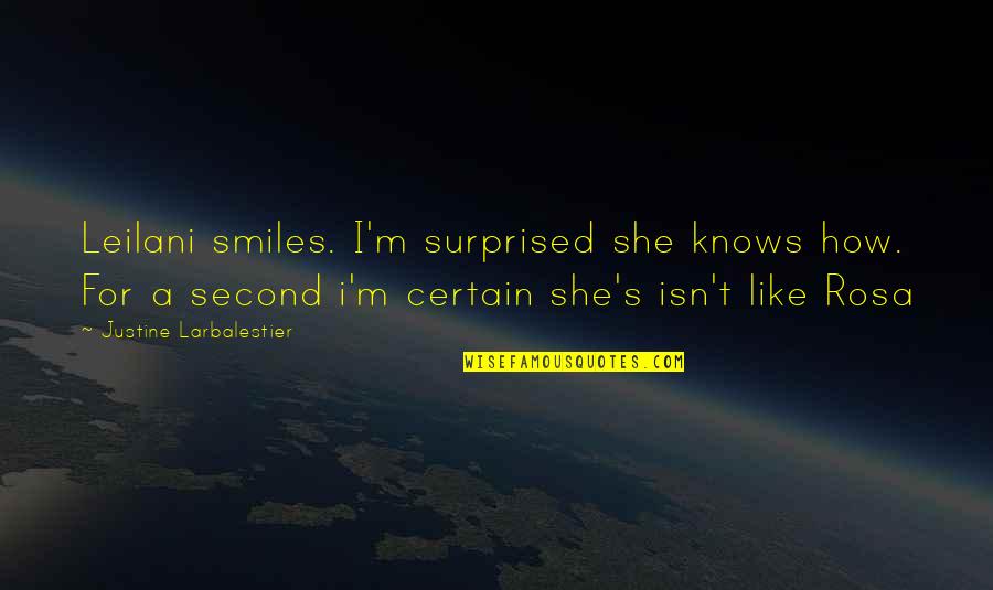 And Then She Smiles Quotes By Justine Larbalestier: Leilani smiles. I'm surprised she knows how. For