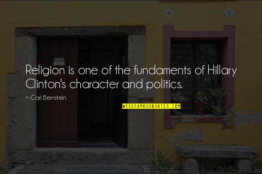 Andando De Bicicleta Quotes By Carl Bernstein: Religion is one of the fundaments of Hillary
