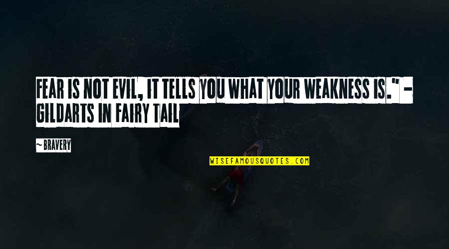 Andateeeeee Quotes By Bravery: Fear is not evil, it tells you what