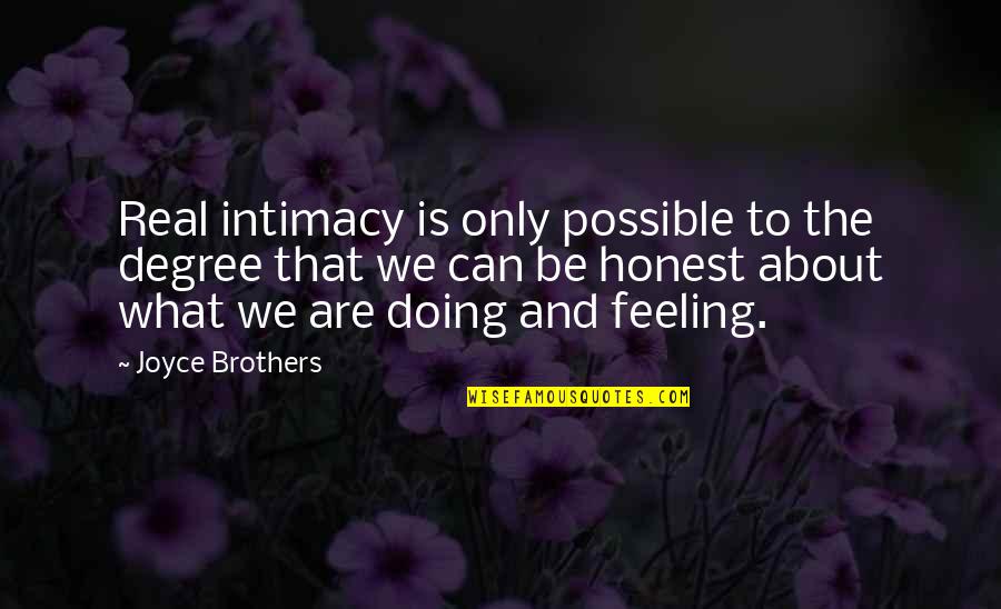 Andcontrasts Quotes By Joyce Brothers: Real intimacy is only possible to the degree