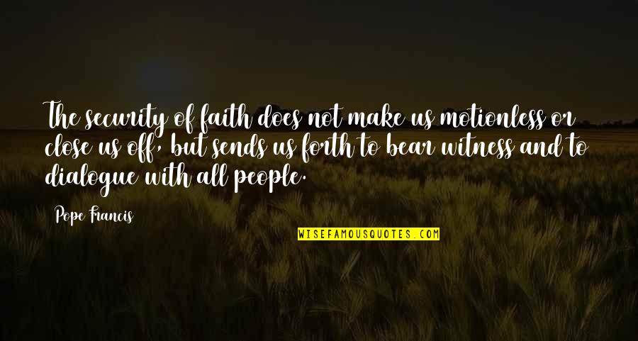Andenken Ceramic Beer Quotes By Pope Francis: The security of faith does not make us Andenken Ceramic Beer Quotes By Pope Francis: The security of faith does not make us