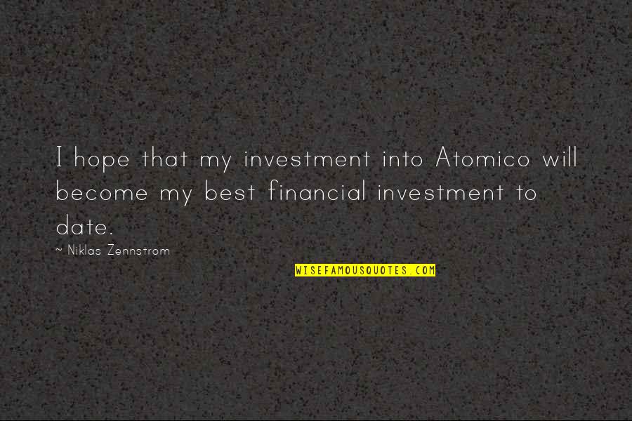 Anders Petersen Quotes By Niklas Zennstrom: I hope that my investment into Atomico will