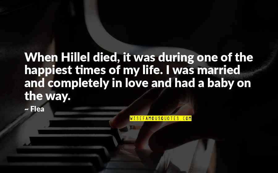 Andhe Quotes By Flea: When Hillel died, it was during one of