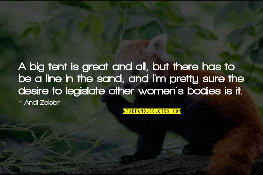 Andi'll Quotes By Andi Zeisler: A big tent is great and all, but