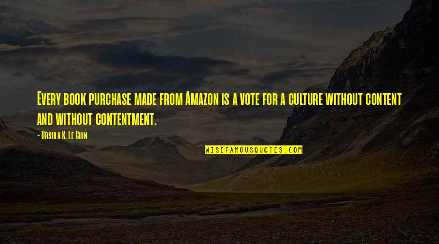 Andjelija Milance Quotes By Ursula K. Le Guin: Every book purchase made from Amazon is a