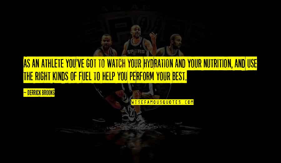 Andjelika Simic Glumica Quotes By Derrick Brooks: As an athlete you've got to watch your