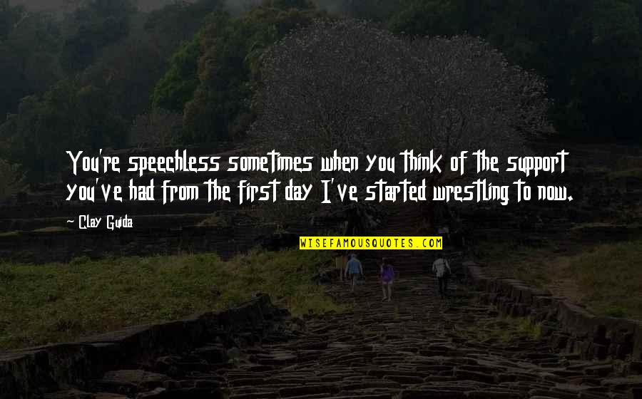 Andrajos Definicion Quotes By Clay Guida: You're speechless sometimes when you think of the Andrajos Definicion Quotes By Clay Guida: You're speechless sometimes when you think of the