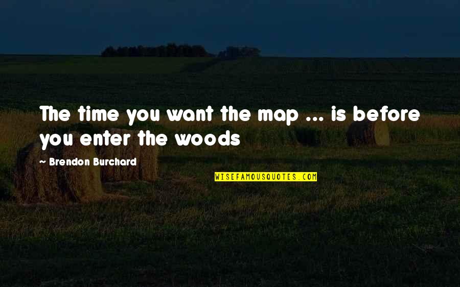 Andrea Iannone Quotes By Brendon Burchard: The time you want the map ... is