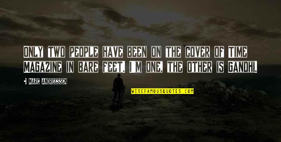 Andreessen Quotes By Marc Andreessen: Only two people have been on the cover