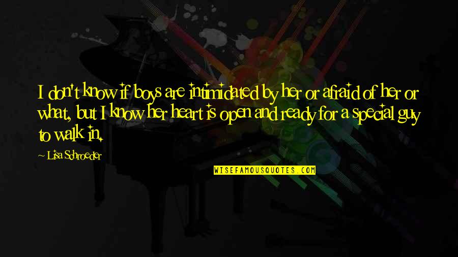 Andreetta Ag Quotes By Lisa Schroeder: I don't know if boys are intimidated by Andreetta Ag Quotes By Lisa Schroeder: I don't know if boys are intimidated by