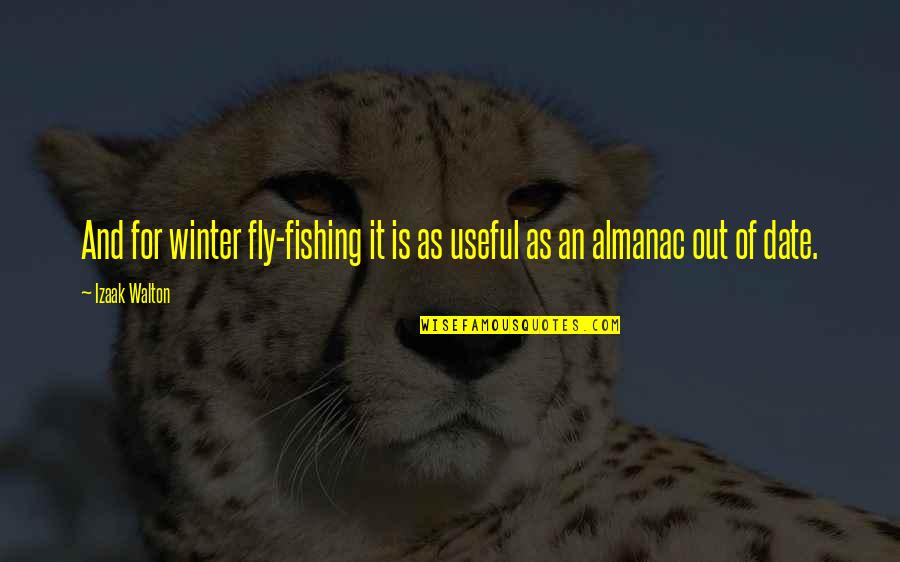 Andressinha Quotes By Izaak Walton: And for winter fly-fishing it is as useful