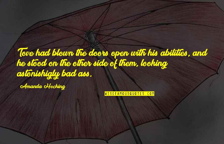 Andriotis Quotes By Amanda Hocking: Tove had blown the doors open with his