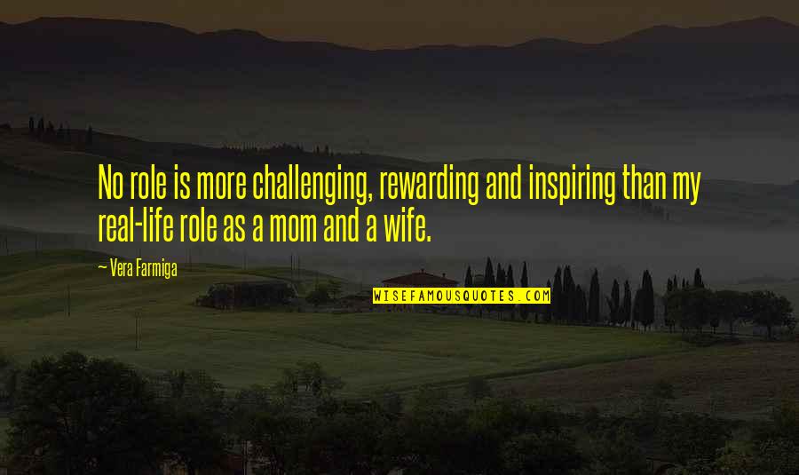 Andriotis Quotes By Vera Farmiga: No role is more challenging, rewarding and inspiring Andriotis Quotes By Vera Farmiga: No role is more challenging, rewarding and inspiring