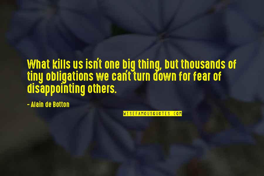 Androgyny Palette Quotes By Alain De Botton: What kills us isn't one big thing, but