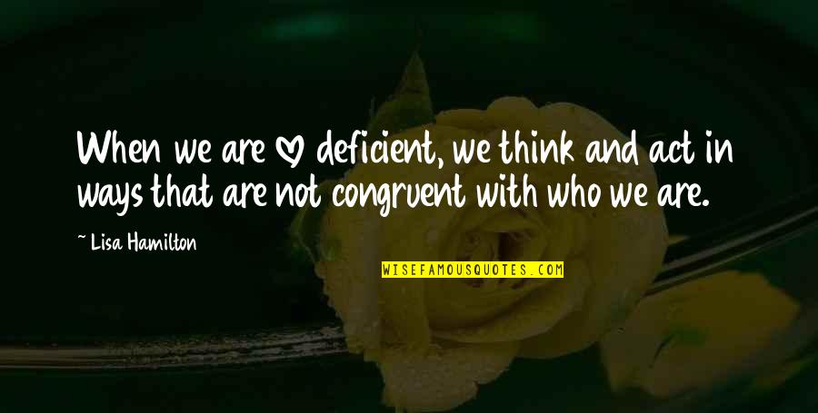 Android App Random Quotes By Lisa Hamilton: When we are love deficient, we think and Android App Random Quotes By Lisa Hamilton: When we are love deficient, we think and