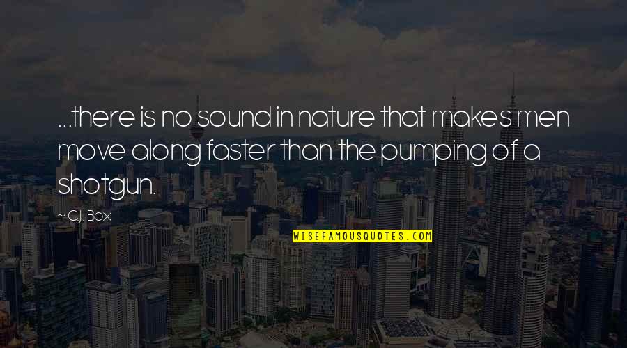 Android Wallpapers Quotes By C.J. Box: ...there is no sound in nature that makes