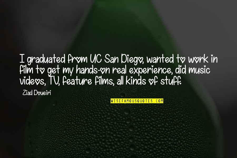 Androids Robots Quotes By Ziad Doueiri: I graduated from UC San Diego, wanted to Androids Robots Quotes By Ziad Doueiri: I graduated from UC San Diego, wanted to