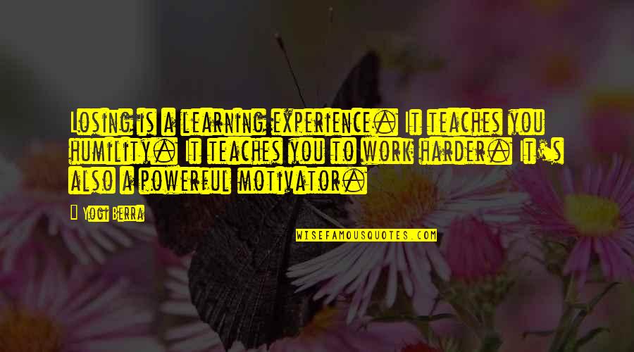 Andy Warhols Art Quotes By Yogi Berra: Losing is a learning experience. It teaches you Andy Warhols Art Quotes By Yogi Berra: Losing is a learning experience. It teaches you