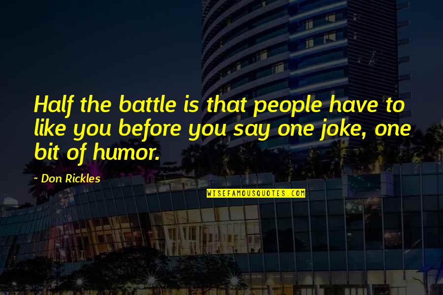 Ang Ahas Quotes By Don Rickles: Half the battle is that people have to