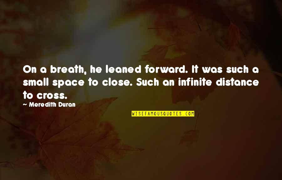 Ang Dagat Quotes By Meredith Duran: On a breath, he leaned forward. It was