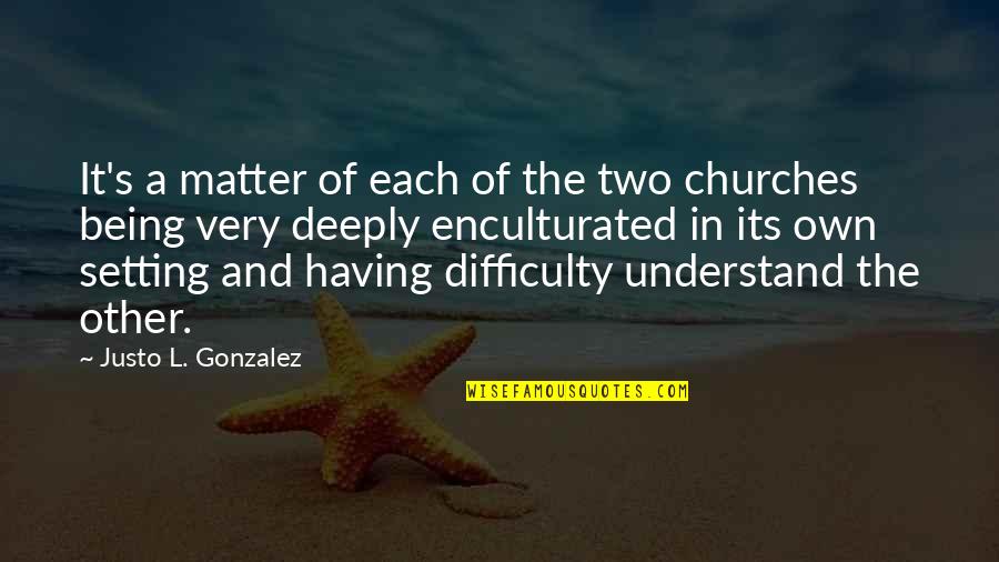 Ang Pag Ibig Funny Quotes By Justo L. Gonzalez: It's a matter of each of the two