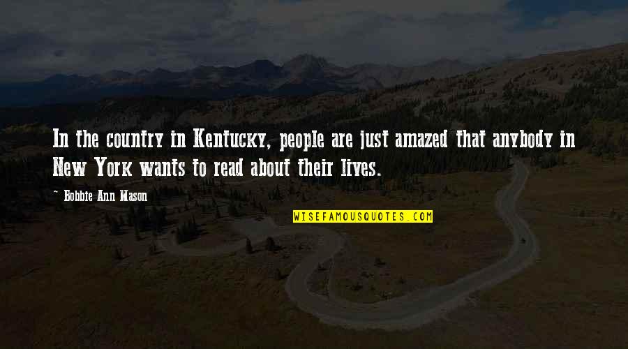 Ang Tunay Na Lalaki Walang Abs Quotes By Bobbie Ann Mason: In the country in Kentucky, people are just